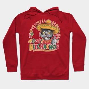 Adios bitchachos Hoodie